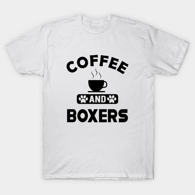 Boxer Dog - Coffee and boxers T-Shirt by KC Happy Shop